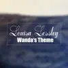 Louisa Lessley - Wanda's Theme - Single